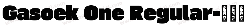 Gasoek One Regular字体转换